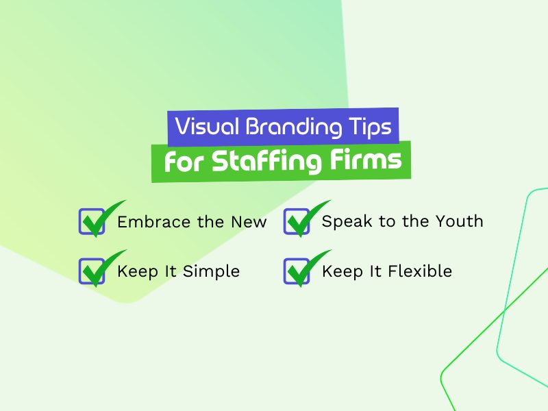A checklist of visual branding tips for staffing firms.
